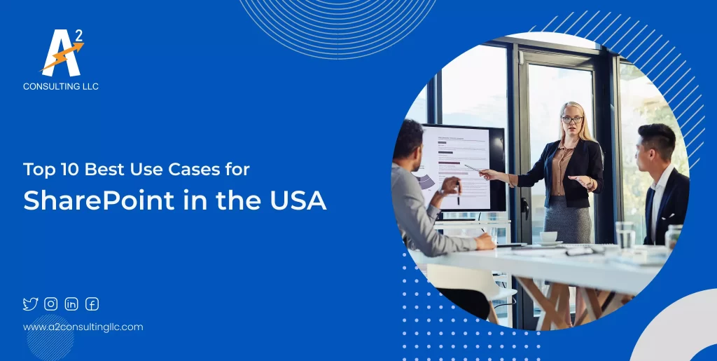 Top 10 Best Use Cases for SharePoint in the USA